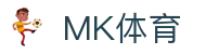 MK体育(中国) · MK Sports中文全站主页